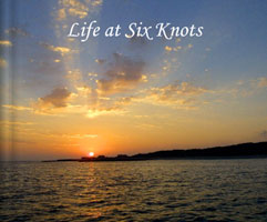 Life at Six Knots